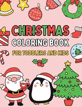 Christmas Coloring Book for Toddlers and Kids