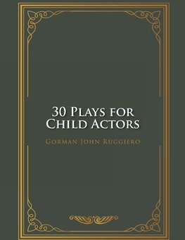 30 Plays for Child Actors