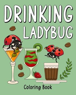 Drinking Ladybug Coloring Book