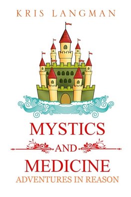 Mystics and Medicine