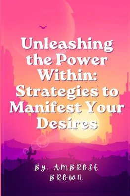 Unleashing the Power Within