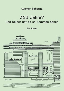 350 Jahre?