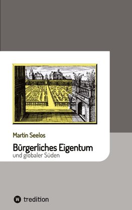 Bürgerliches Eigentum und globaler Süden