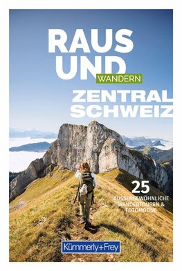 Raus und Wandern Zentralschweiz