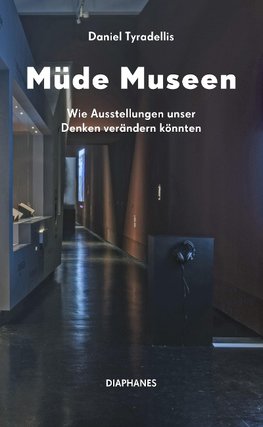 Müde Museen