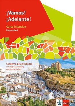 ¡Vamos! ¡Adelante! Paso a nivel. Cuaderno de actividades mit Mediensammlung und Vokabeltrainer 3. Lernjahr