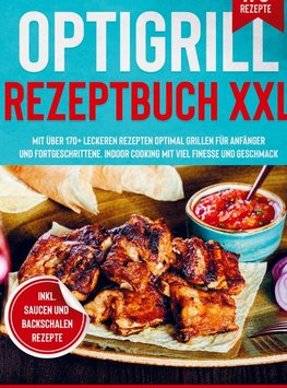 Optigrill Rezeptbuch XXL