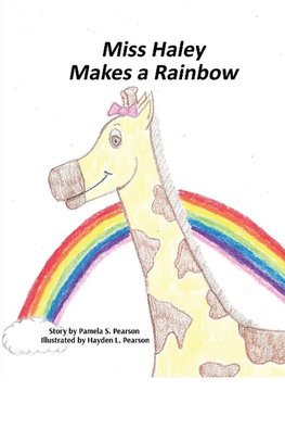 Miss Haley Makes a Rainbow