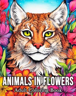 Animals in Flowers Adult Coloring Book