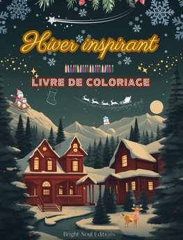 Hiver inspirant | Livre de coloriage | De superbes éléments d'hiver et de Noël dans de magnifiques motifs créatifs