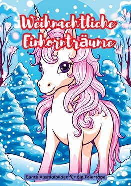 Weihnachtliche Einhornträume