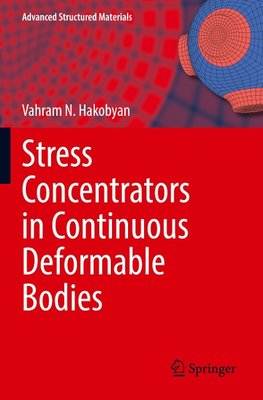 Stress Concentrators in Continuous Deformable Bodies