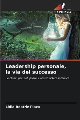 Leadership personale, la via del successo