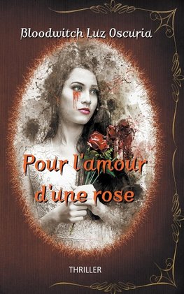 Pour l'amour d'une rose