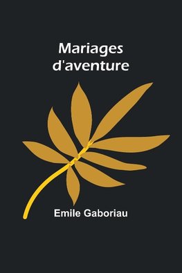 Mariages d'aventure