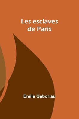 Les esclaves de Paris