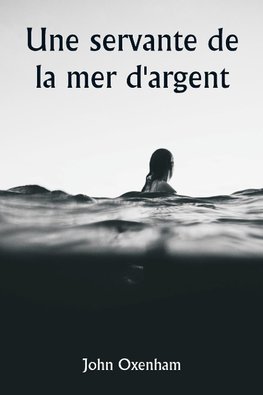 Une servante de la mer d'argent