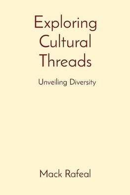 Exploring Cultural Threads