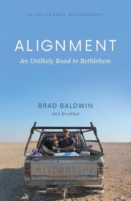 ALIGNMENT An Unlikely Road to Bethlehem