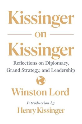 Kissinger on Kissinger