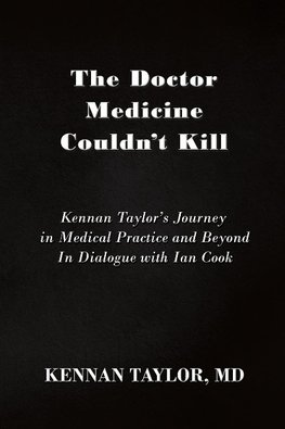 The Doctor Medicine Couldn't Kill