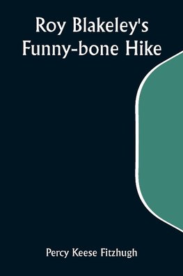 Roy Blakeley's Funny-bone Hike