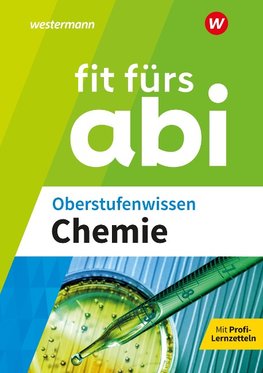 Fit fürs Abi. Oberstufenwissen Chemie