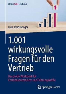 1.001 wirkungsvolle Fragen für den Vertrieb