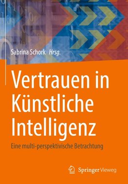 Vertrauen in Künstliche Intelligenz