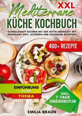 XXL Mediterrane Küche Kochbuch