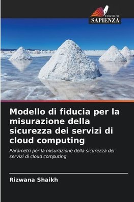 Modello di fiducia per la misurazione della sicurezza dei servizi di cloud computing