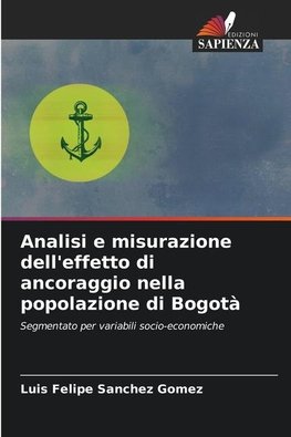 Analisi e misurazione dell'effetto di ancoraggio nella popolazione di Bogotà