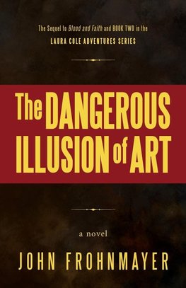 The Dangerous Illusion of Art