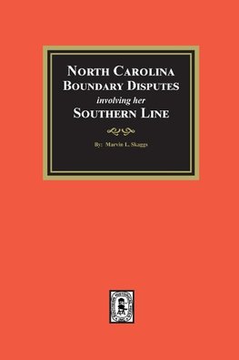 North Carolina Boundary Disputes involving her Southern Line