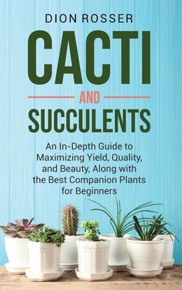 Cacti and Succulents