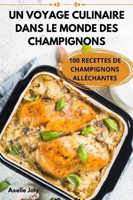 UN VOYAGE CULINAIRE DANS LE MONDE DES CHAMPIGNONS