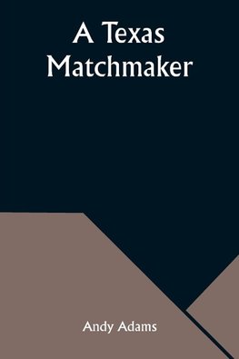 A Texas Matchmaker