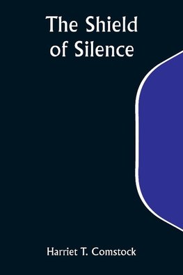 The Shield of Silence