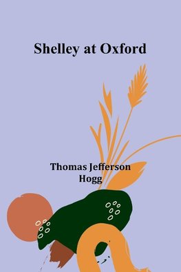 Shelley at Oxford