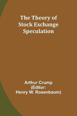 The Theory of Stock Exchange Speculation