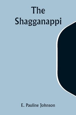 The Shagganappi