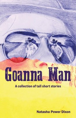 GOANNA MAN