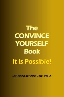 The CONVINCE YOURSELF Book