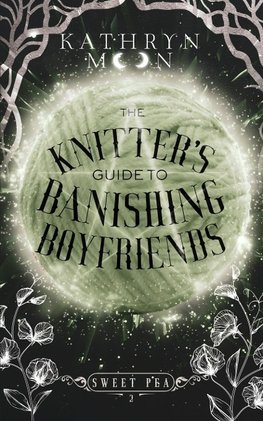 The Knitter's Guide to Banishing Boyfriends