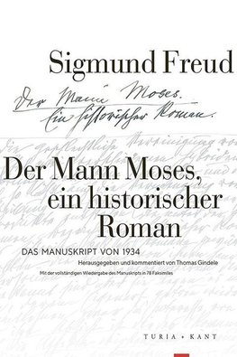 Der Mann Moses, ein historischer Roman