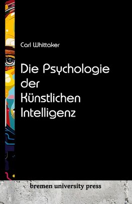 Die Psychologie der Künstlichen Intelligenz