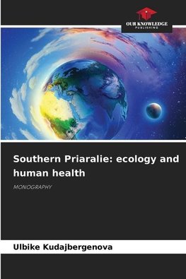 Southern Priaralie: ecology and human health