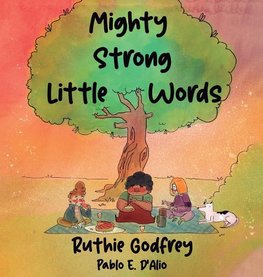 Mighty Strong Little Words