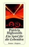 Highsmith, P: Spiel für die Lebenden