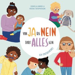 Von Ja bis Nein darf alles sein. Ich entscheide!